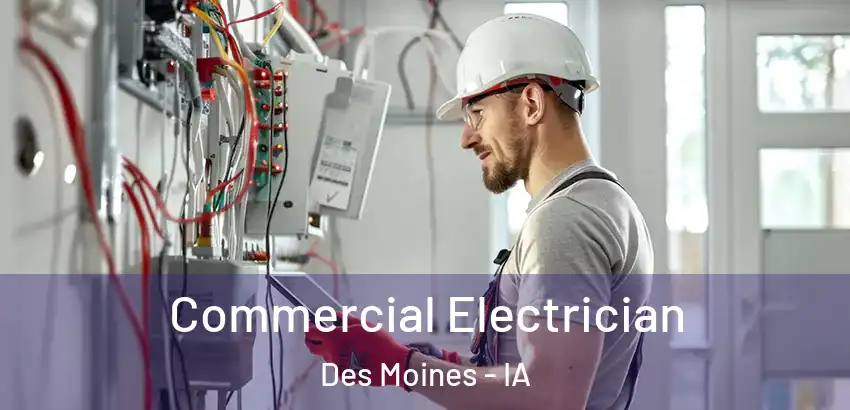 Commercial Electrician Des Moines - IA