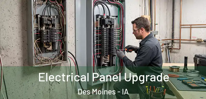 Electrical Panel Upgrade Des Moines - IA