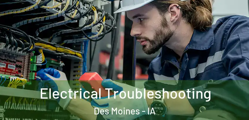 Electrical Troubleshooting Des Moines - IA
