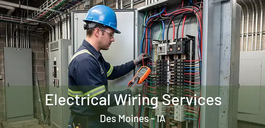 Electrical Wiring Services Des Moines - IA