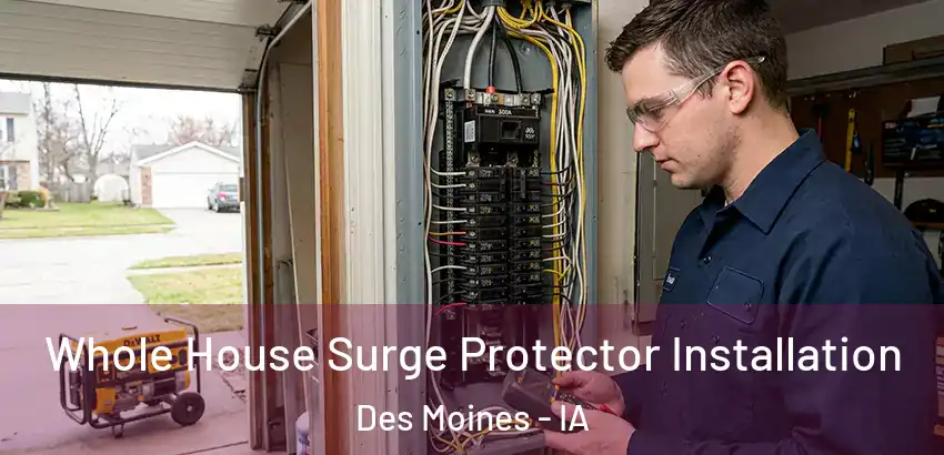Whole House Surge Protector Installation Des Moines - IA